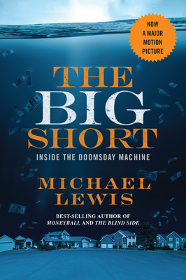 The Big Short: Inside the Doomsday Machine (Movie Tie-in Editions) Cover Image