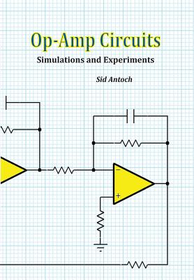 Op-Amp Circuits: Simulations and Experiments Cover Image