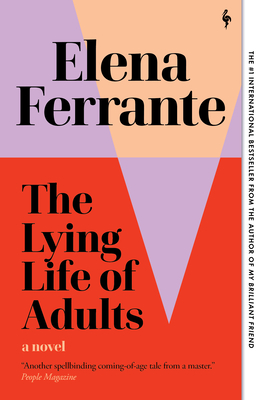 The Lying Life of Adults By Elena Ferrante, Ann Goldstein (Translator) Cover Image