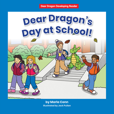 Dear Dragon's Day at School! (Beginning-To-Read: Dear Dragon Developing Readers)