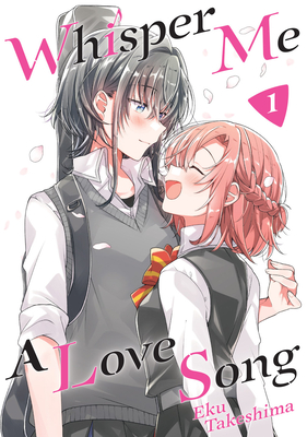 Whisper Me a Love Song 1 By Eku Takeshima Cover Image
