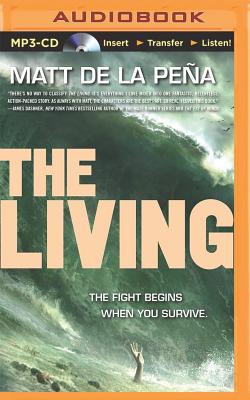 The Living By Matt de la Pena, Henry Leyva (Read by) Cover Image