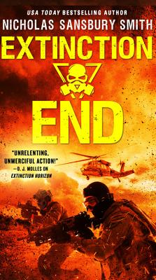 Extinction End (The Extinction Cycle #5) By Nicholas Sansbury Smith Cover Image