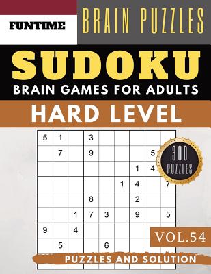 Hard Sudoku: Jumbo 300 SUDOKU hard to extreme difficulty with solution Brain Games Puzzles Books for Expert Adult and Senior (hard By Jenna Olsson Cover Image