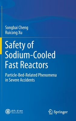Safety of Sodium-Cooled Fast Reactors: Particle-Bed-Related Phenomena in Severe Accidents Cover Image
