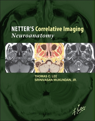 Netter's Correlative Imaging: Neuroanatomy with Access Code (Netter Clinical Science)