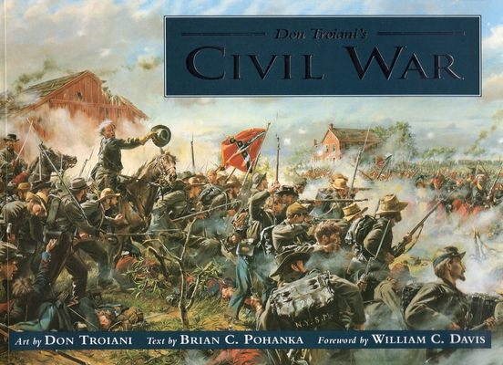 Don Troiani's Civil War