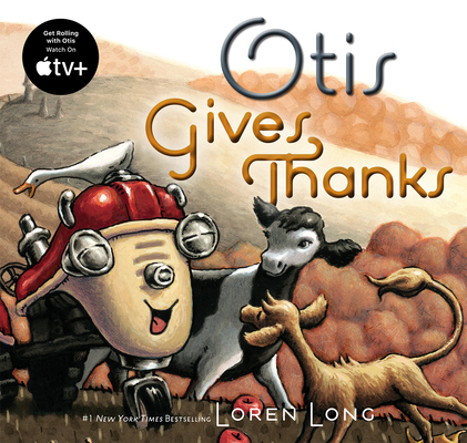 Otis Gives Thanks By Loren Long, Loren Long (Illustrator) Cover Image