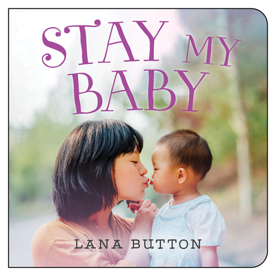 Stay My Baby By Lana Button Cover Image