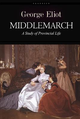 Middlemarch: A Study of Provincial Life Cover Image