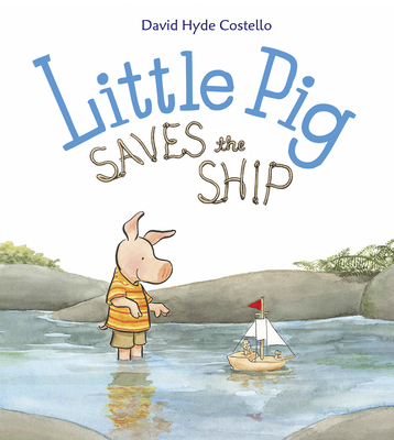 Cover for Little Pig Saves the Ship