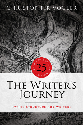 The Writer's Journey - 25th Anniversary Edition: Mythic Structure for Writers Cover Image