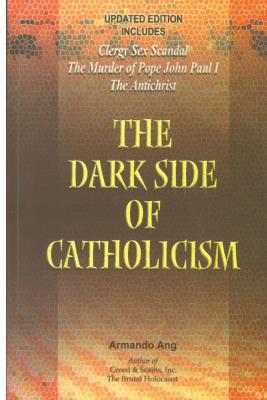 The Dark Side of Catholicism Cover Image