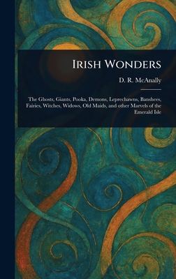 Irish Wonders By D. R. (David Russell) McAnally Cover Image