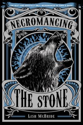 Necromancing the Stone (Necromancer Series #2) By Lish McBride Cover Image