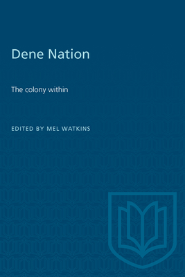 Dene Nation: The Colony Within (Heritage) Cover Image