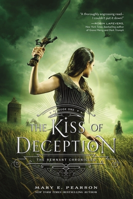 The Kiss of Deception: The Remnant Chronicles, Book One cover