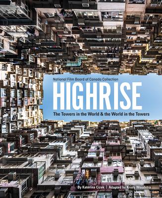 Highrise: The Towers in the World and the World in the Towers Cover Image