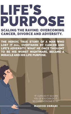 Life's Purpose: Scaling the Ravine: Overcoming Cancer Divorce and Adversity Cover Image