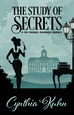 The Study of Secrets (Lila MacLean Academic Mystery #5) Cover Image