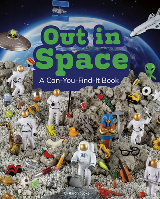 Out in Space: A Can-You-Find-It Book (Can You Find It?)