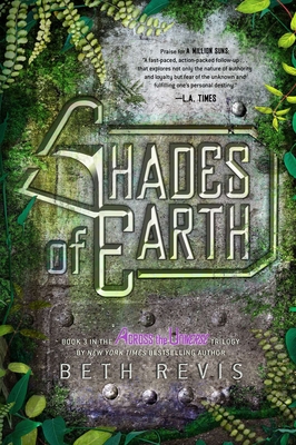 Shades of Earth: An Across the Universe Novel By Beth Revis Cover Image