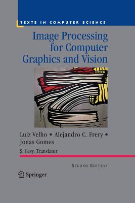 Image Processing for Computer Graphics and Vision (Texts in Computer Science)