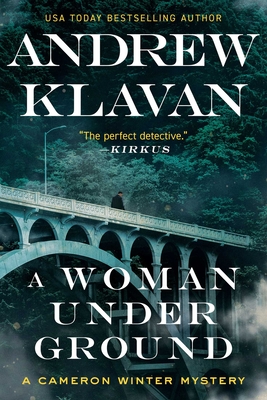 A Woman Underground (Cameron Winter Mysteries #4) By Andrew Klavan Cover Image