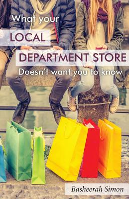 What Your Local Department Store Doesn't Want You To Know Cover Image