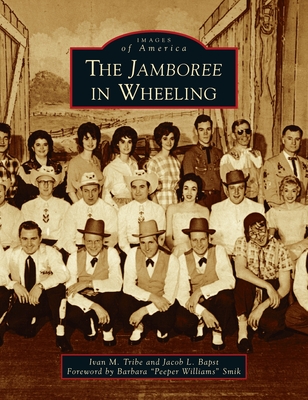 Jamboree in Wheeling (Images of America) Cover Image