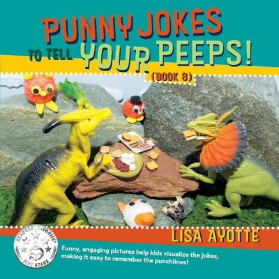 Punny Jokes To Tell Your Peeps! (Book 8) By Lisa Ayotte Cover Image
