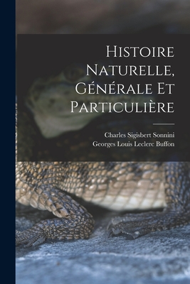 Histoire Naturelle, Générale Et Particulière | McNally Jackson Books Histoire Naturelle, Générale Et Particulière | McNally Jackson Books
