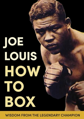 Joe Louis' How to Box Cover Image