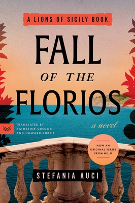 The Florios of Sicily by Stefania Auci