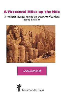 A Thousand Miles up the Nile - A woman's journey among the treasures of Ancient Egypt PART II Cover Image
