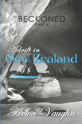 BECKONED, Part 6: Adrift in New Zealand Cover Image