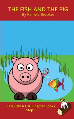 Cover for The Fish and The Pig Chapter Book