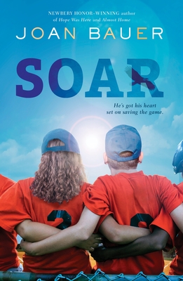Soar By Joan Bauer Cover Image