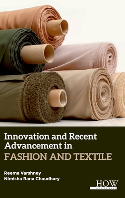 Innovation and Recent Advancement In Fashion and Textile Cover Image
