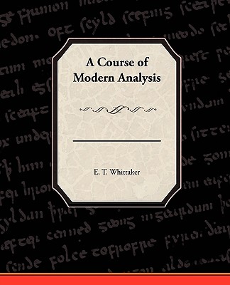 A Course of Modern Analysis Cover Image