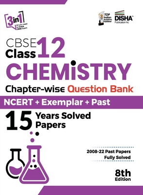 CBSE Class 12 Chemistry Chapter-wise Question Bank - NCERT + Exemplar + PAST 15 Years Solved Papers 8th Edition Cover Image