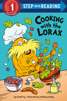 Cooking with the Lorax (Dr. Seuss) (Step into Reading)