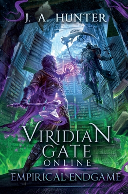 Viridian Gate Online: Empirical Endgame By James a. Hunter Cover Image