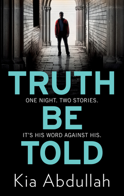 Truth Be Told By Kia Abdullah Cover Image