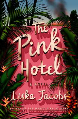 The Pink Hotel: A Novel Cover Image