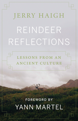 Reindeer Reflections: Lessons from an Ancient Culture Cover Image