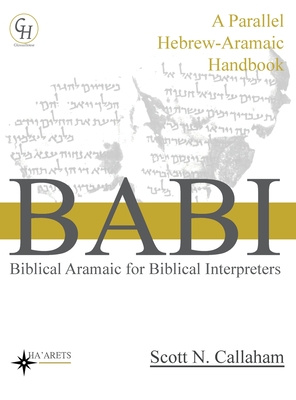 Biblical Aramaic for Biblical Interpreters: A Parallel Hebrew-Aramaic Handbook Cover Image