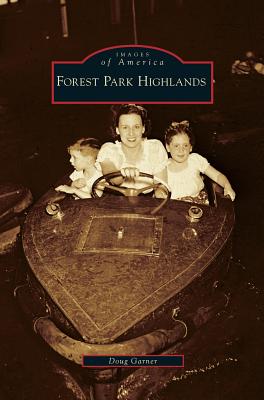 Forest Park Highlands By Doug Garner Cover Image