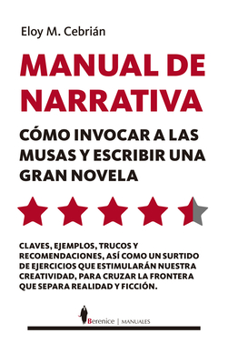 Manual de Narrativa By Eloy Miguel Cebrian Burgos Cover Image