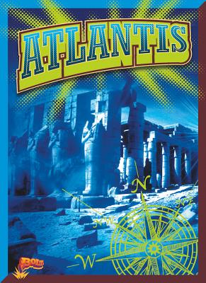 Atlantis (Strange. . .But True?) By Kyla Steinkraus Cover Image